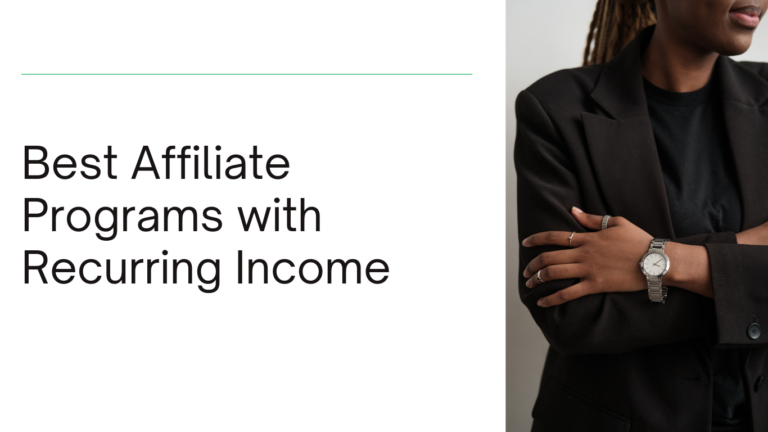 Best Affiliate Programs with Recurring Income in 2026