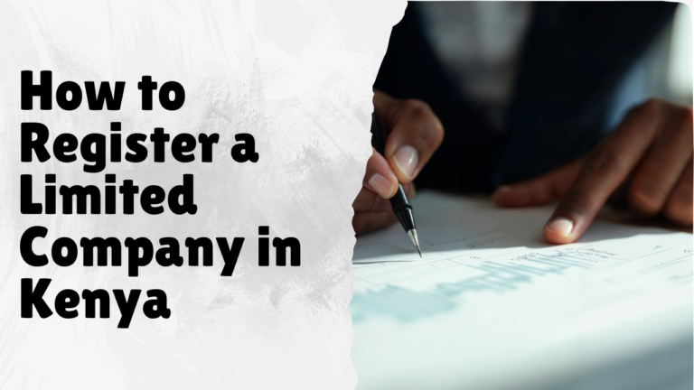How to Register a Limited Company in Kenya: A Complete Step-by-Step Guide (2026)