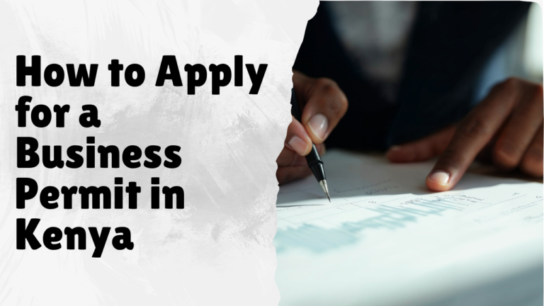 How to Apply for a Business Permit in Kenya: A Complete Step-by-Step Guide (2026)